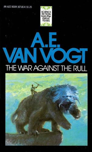 The War Against the Rull (Paperback, 1972, Ace Books)