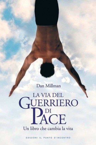 La via del Guerriero di Pace (Italian language, 2006, Il Punto d'Incontro)