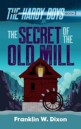 Franklin W. Dixon: Secret of the Old Mill (2023, Dover Publications, Incorporated)