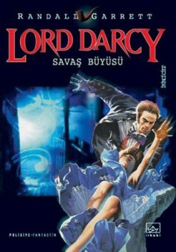 Randall Garrett: Lord Darcy 2-Savas Buyusu (Paperback, 2005, Ithaki Yayinlari)