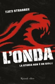 Todd Strasser: L'onda (Italian language, 2009, Rizzoli)