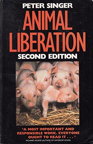 Peter Singer: Animal liberation (1991, Thorsons)