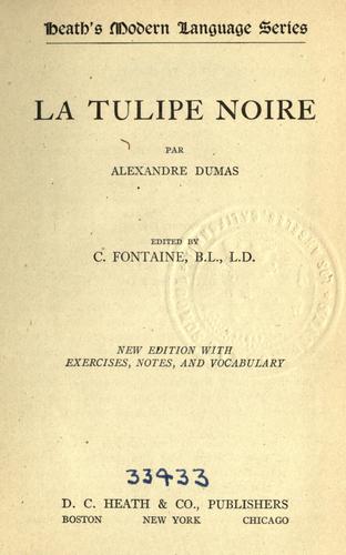 La tulipe noire (French language, 1918, D. C. Heath & Co.)