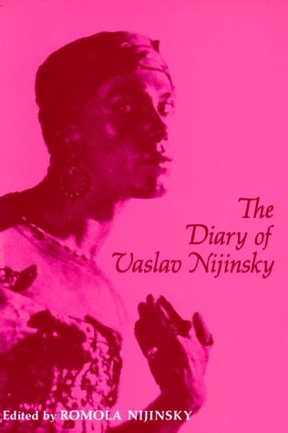 The diary of Vaslav Nijinsky (1973, University of California Press)