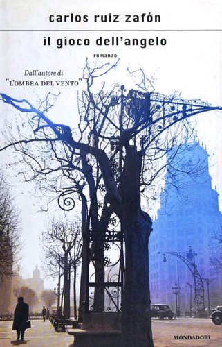 Il gioco dell'angelo (Hardcover, Italian language, 2008, Mondadori)
