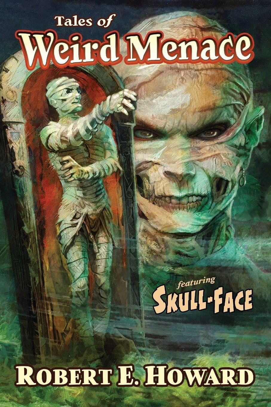 Robert E. Howard: Tales of Weird Menace (Paperback, 2025, REH Foundation Press LLC)