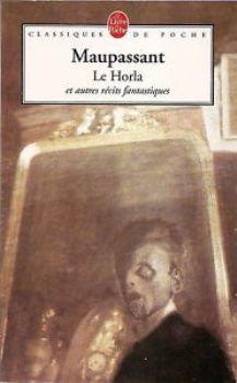 Le Horla. Et Autres Récits Fantastiques (French language, Le Livre de poche)
