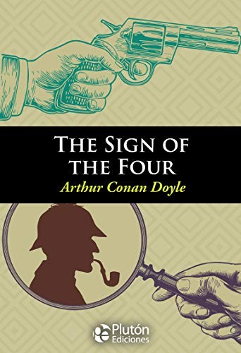 THE SIGN OF THE FOUR (Paperback, 2017, Plutón Ediciones)