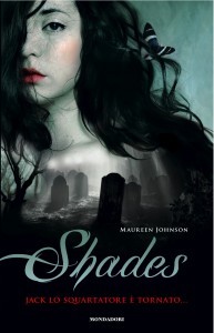 Shades (Hardcover, Italiano language, 2012, Mondadori)