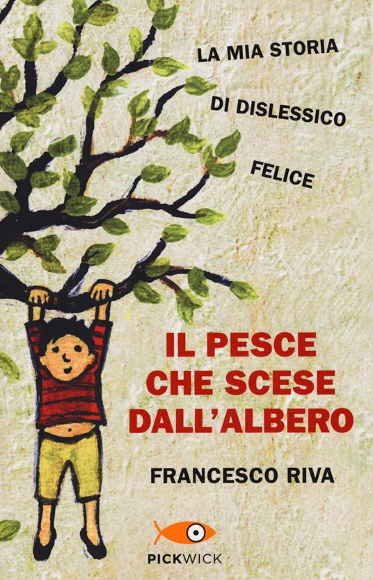 Il pesce che scese dall'albero (Paperback, Italiano language, 2020, Sperling & Kupfer)