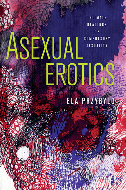 Asexual Erotics (Paperback, 2016, Ohio State University Press)