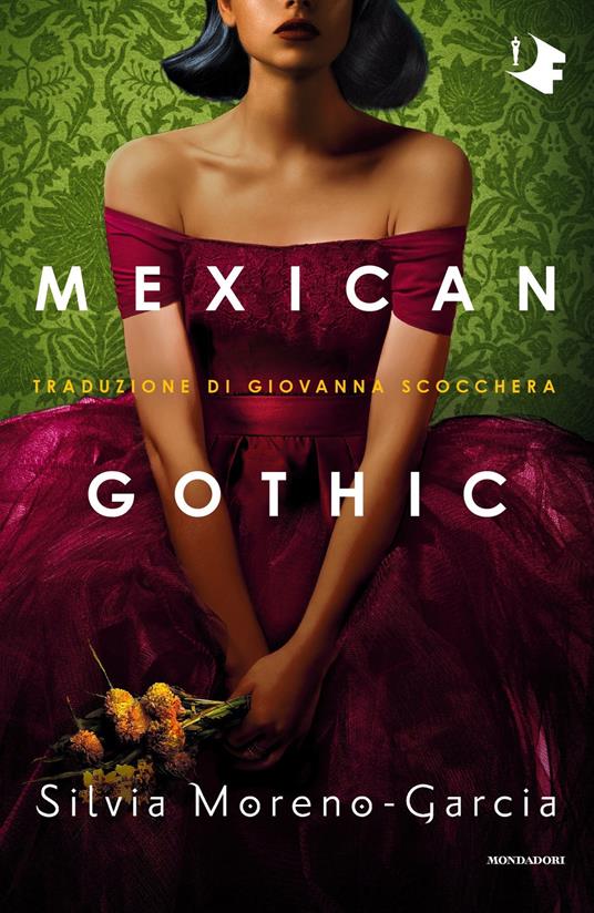 Mexican Gothic (EBook, Italiano language, Mondadori)