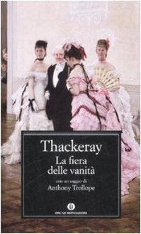La fiera delle vanità (Paperback, Italiano language, 2009, Mondadori)