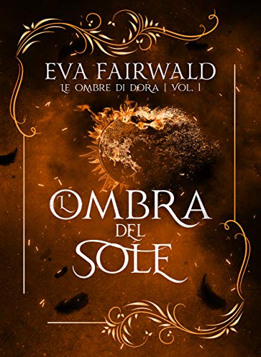 L'ombra del sole (EBook, Italiano language, 2019, Eva Fairwald)