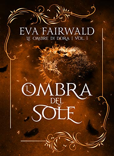 Eva Fairwald: L'ombra del sole (EBook, Italiano language, 2019, Eva Fairwald)