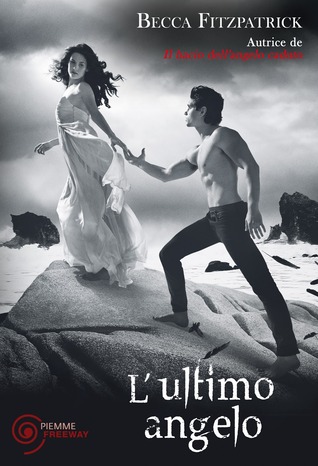 Becca Fitzpatrick: L'ultimo angelo (Hardcover, Italiano language, Piemme)