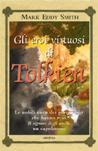 Gli eroi virtuosi di Tolkien (Paperback, Italiano language, 2003, Armenia)