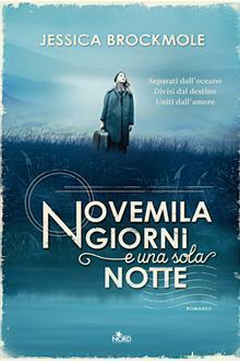 Jessica Brockmole: Novemila giorni e una sola notte (Hardcover, Italiano language, 2013, Nord)