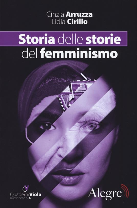 Storia delle storie del femminismo (Paperback, Italiano language, 2017, Edizioni Alegre)