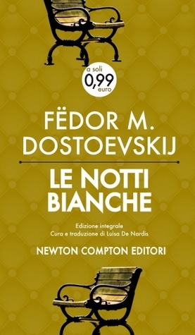Le notti bianche (Paperback, Italiano language, 2013, Newton Compton)