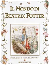 Beatrix Potter: Il mondo di Beatrix Potter (Hardcover, Italiano language, Sperling & Kupfer)