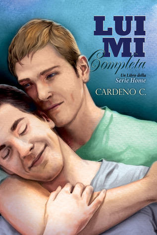 Cardeno C: Lui mi completa (EBook, Italiano language, 2013, Dreamspinner Press)