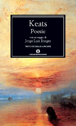 John Keats: Poesie (Paperback, Italiano language, 2003, Mondadori)