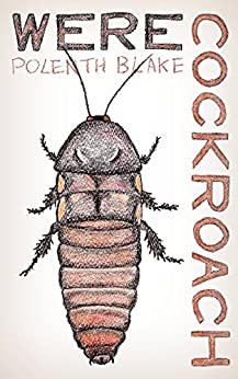 Polenth Blake: Werecockroach (EBook, Inglese language, 2018)