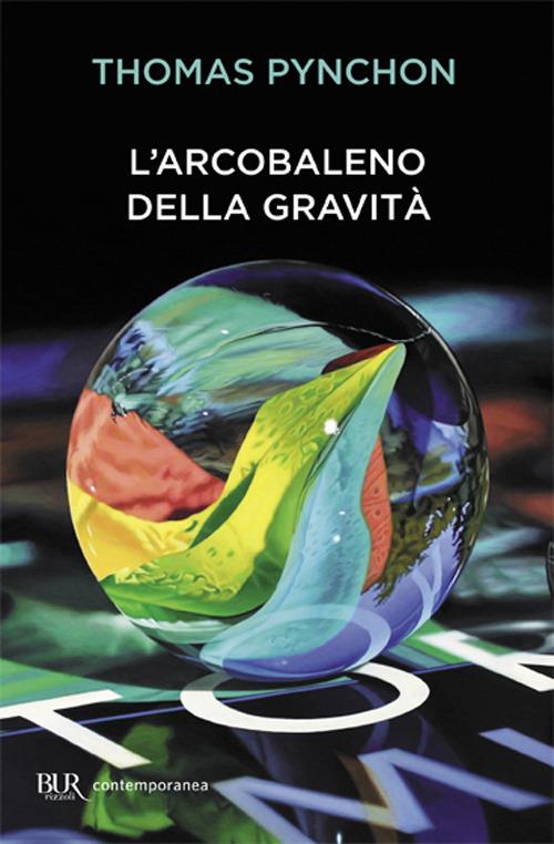 L'arcobaleno della gravità (Paperback, Italiano language, 2001, Rizzoli)