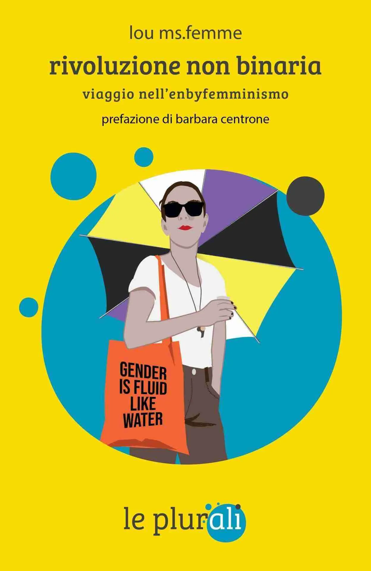 Lou Ms.Femme: rivoluzione non binaria (Paperback, Italian language, Le Plurali Editrice)