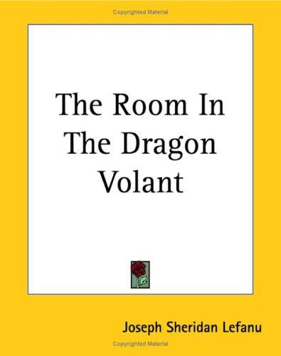 The Room In The Dragon Volant (Paperback, 2004, Kessinger Publishing)