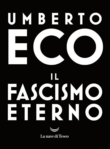Il fascismo eterno (Paperback, Italian language, 2018, La nave di Teseo)