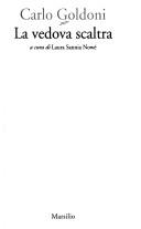 Carlo Goldoni: La vedova scaltra (Italian language, 2004, Marsilio)