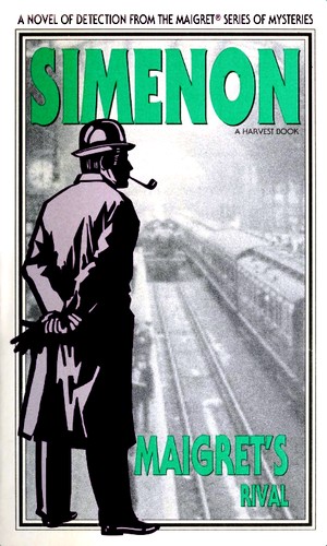 Maigret's rival (Paperback, 1984, Harcourt Brace Jovanovich)