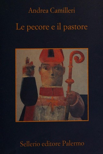 Le pecore e il pastore (Italian language, 2007, Sellerio)