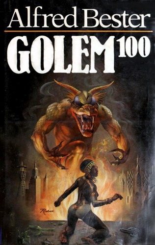 Alfred Bester: Golem 100 (1980, Simon and Schuster)