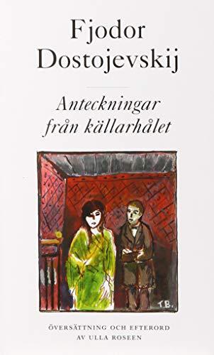 Anteckningar från källarhålet (Swedish language, 2011)