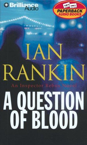 Ian Rankin: Question of Blood, A (Inspector Rebus) (AudiobookFormat, Brilliance Audio Paperback Audiobooks)