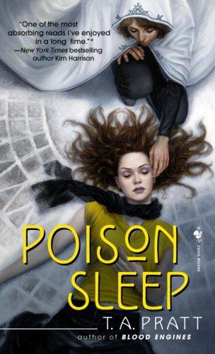 T.A. Pratt: Poison Sleep (Marla Mason, Book 2) (Paperback, 2008, Spectra)