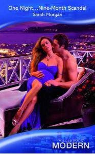 Sarah Morgan, Sarah Morgan: One Night...Nine-Month Scandal (Paperback, 2010, Mills and Boon)