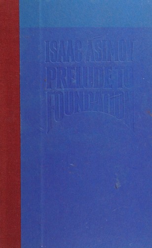 Prelude to Foundation (1988, Doubleday)