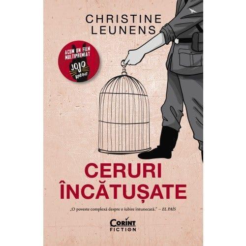 Christine Leunens: Ceruri încătușate (Romanian language, 2020, Corint Publishing House)