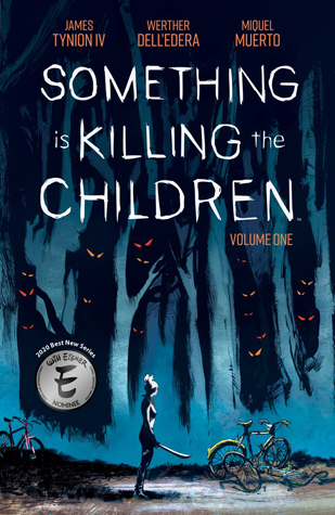 James Tynion IV, Werther Dell'Edera: Something Is Killing the Children, Vol. 1 (GraphicNovel, 2020, BOOM! Studios)