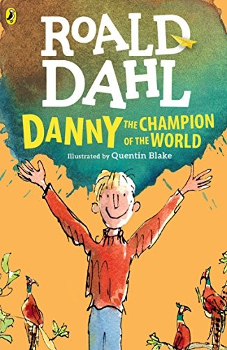 Danny el campeón del mundo / Danny The Champion of the World (Paperback, 2016, Santillana USA / Loqueleo, Loqueleo)