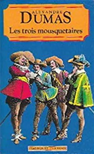 Alexandre Dumas, Alexandre Dumas: Les trois mousquetaires (French language, 1995)
