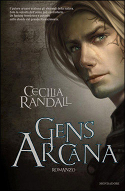 Cecilia Randall: Gens Arcana (Hardcover, Italiano language, 2010, Mondadori)