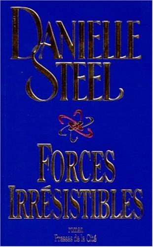 Forces irrésistibles (Paperback, French language, 2000, Presses de la Cité)