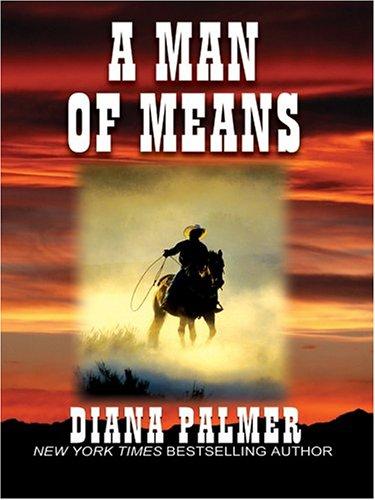 A Man of Means (2004, Thorndike Press)