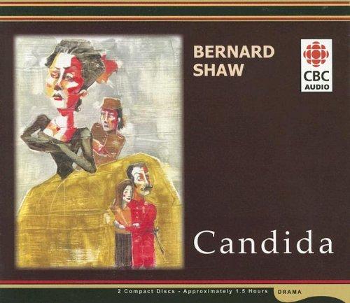 Candida (Shaw Festival) (2006, Canadian Broadcasting Corporation (CBC Audio))