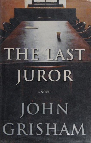 The Last Juror (2004, Doubleday)